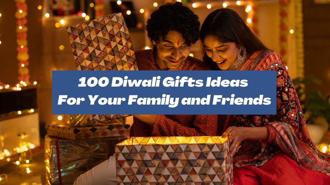 Diwali Gifts Ideas for your Family and Friends