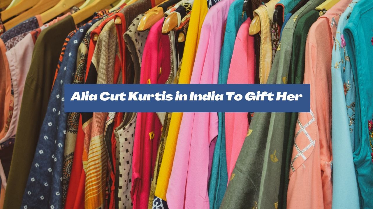 Alia Cut Kurtis in India To Gift Her
