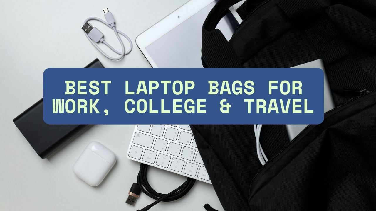Best Laptop Bags for Work, College & Travel: Amazon Bestsellers